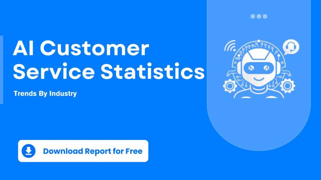 AI Customer Service Statistics