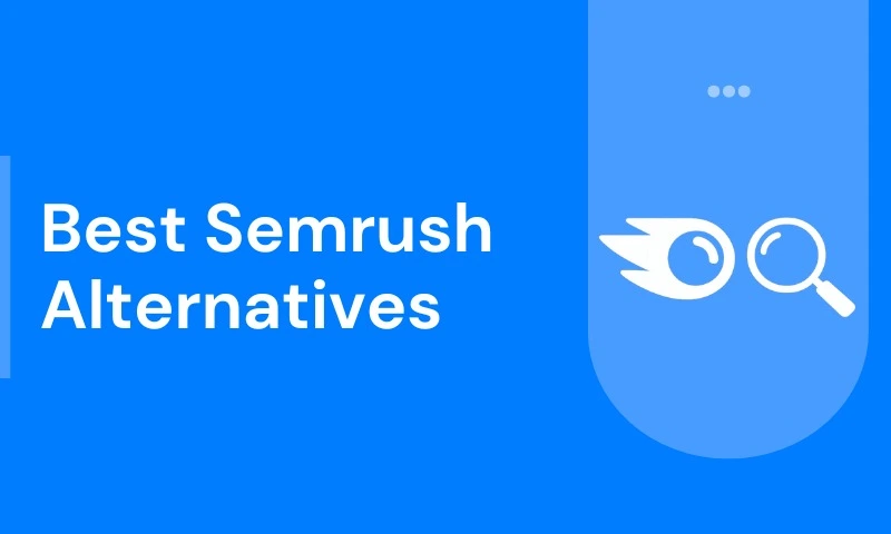 Best Semrush Alternatives