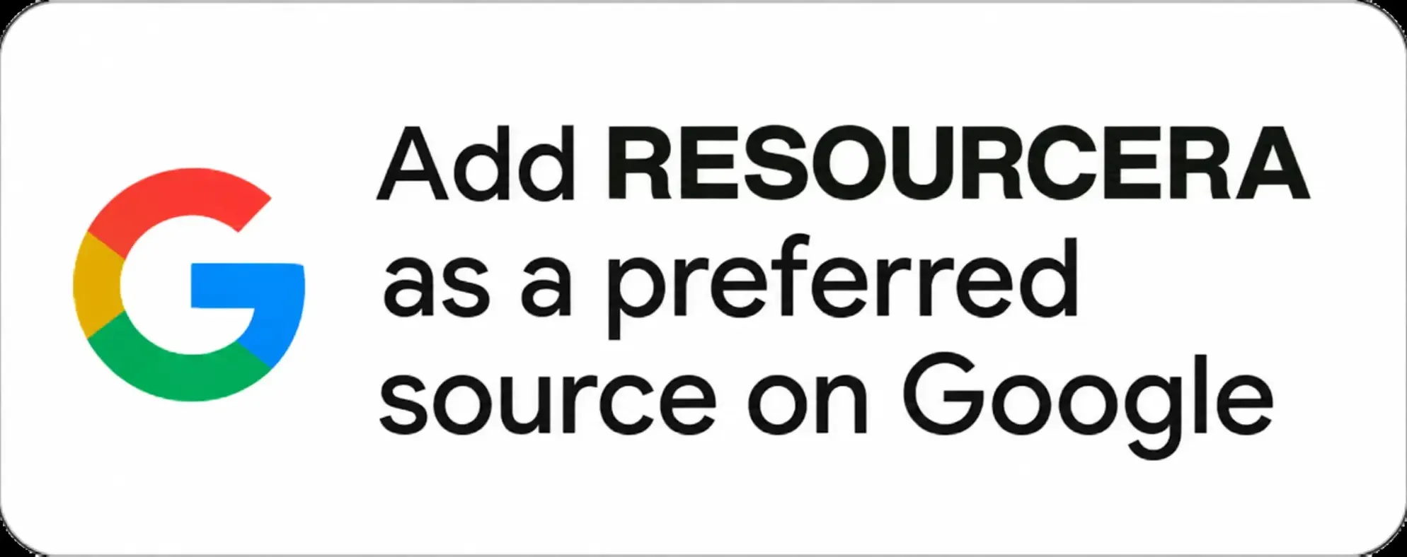 Add Resourcera as a preferred source on Google